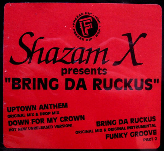 Shazam X : Bring Da Ruckus (12", EP)