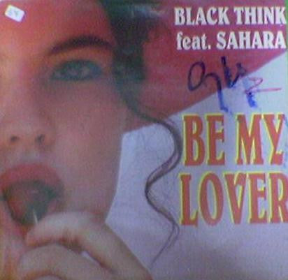 Black Think Feat. Sahara : Be My Lover (12")