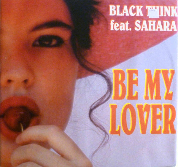 Black Think Feat. Sahara : Be My Lover (12")