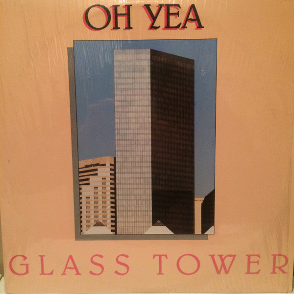 Oh Yea : Glass Tower (2xLP)