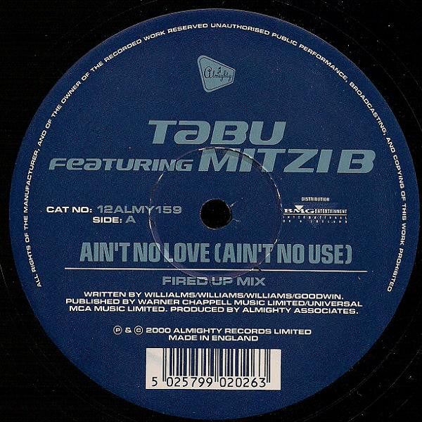 Tabu Featuring Mitzi B : Ain't No Love (Ain't No Use) (12")