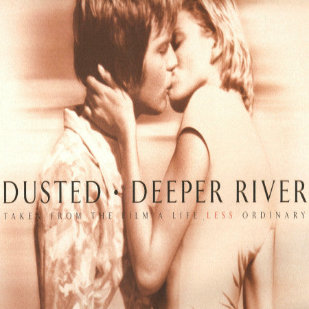 Dusted : Deeper River (12")