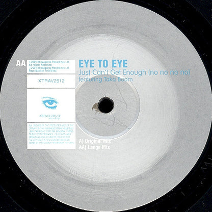 Eye To Eye Featuring Taka Boom : Just Can't Get Enough (No No No No) (12")
