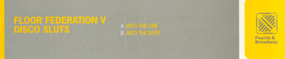 Floor Federation V Disco Sluts : Into The Fire / Into The Deep (12")