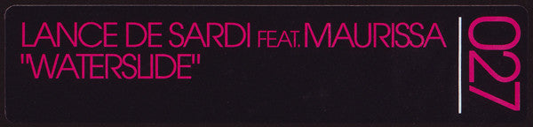 Lance DeSardi Feat. Maurissa Tancharoen : Waterslide (12")