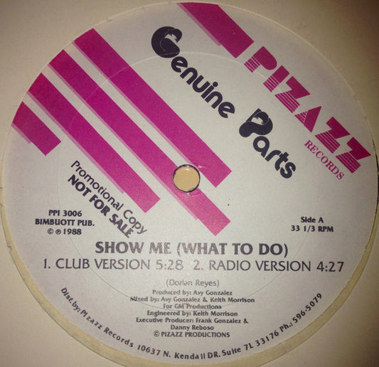 Genuine Parts : Show Me (What To Do) (12", Promo)