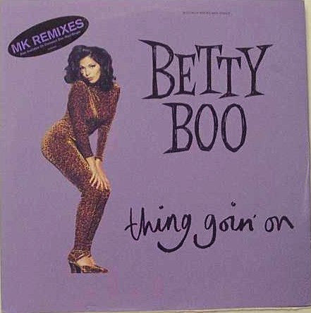 Betty Boo : Thing Goin' On (MK Remixes) (12")