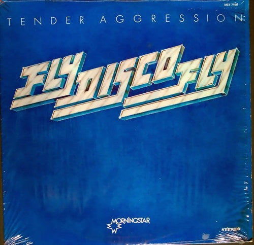 Tender Aggression : Fly Disco Fly (LP, Album)