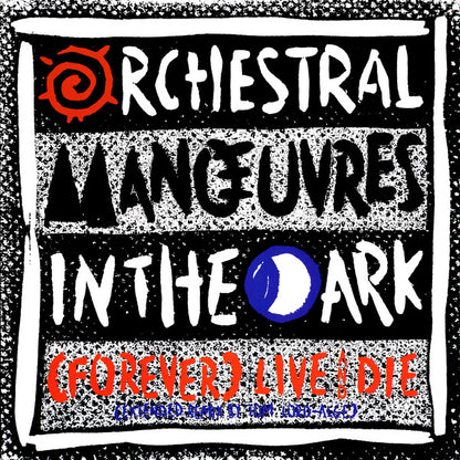 Orchestral Manœuvres In The Dark* : (Forever) Live And Die (Extended Remix) (12", Single)