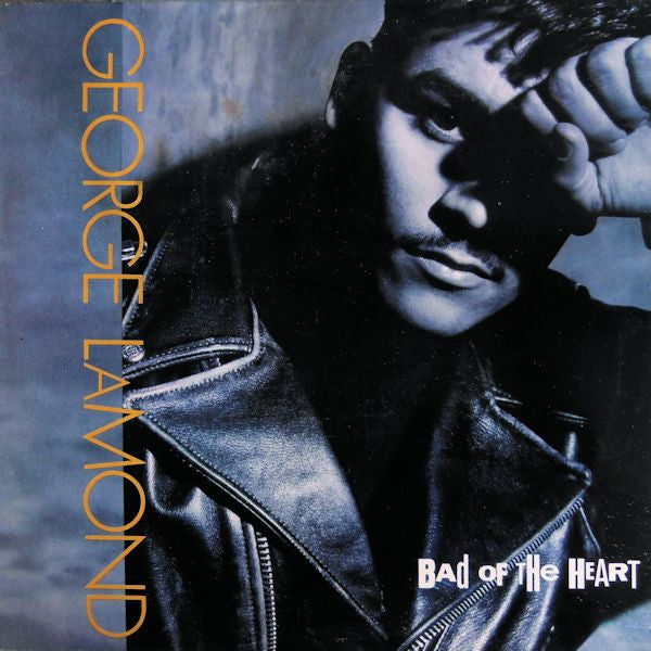 George LaMond : Bad Of The Heart (12")