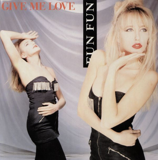 Fun Fun : Give Me Love (12", Maxi)