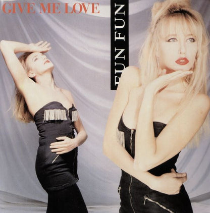 Fun Fun : Give Me Love (12", Maxi)