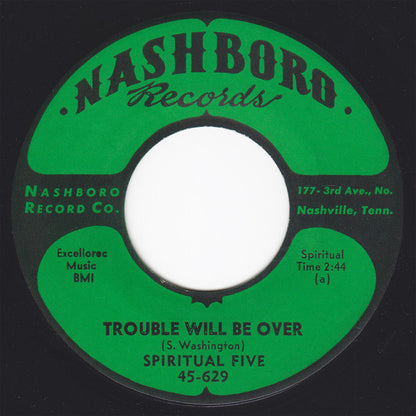 The Spiritual Five : Trouble Will Be Over / Let Me Have A Talk (7")