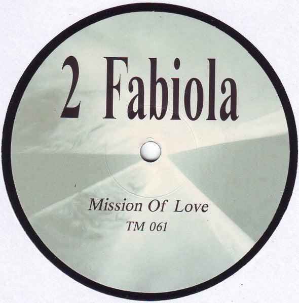 2 Fabiola : Mission Of Love (12")