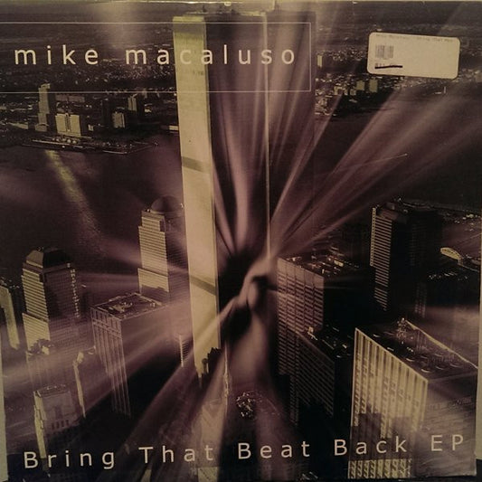 Mike Macaluso : Bring That Beat Back EP (2x12", EP)