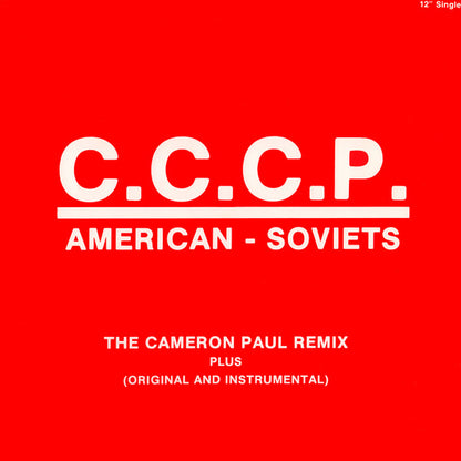 C.C.C.P. : American - Soviets (The Cameron Paul Remix) (12", Single)