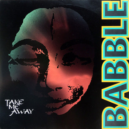 Babble : Take Me Away (12", Maxi)