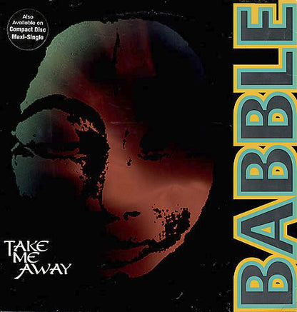 Babble : Take Me Away (12", Maxi)