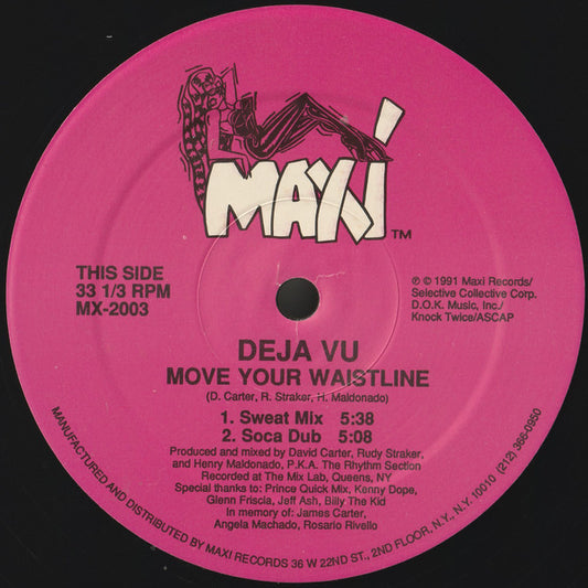 Deja Vu (3) : Move Your Waistline (12")