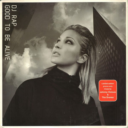 DJ Rap : Good To Be Alive (Mixes By Johnny Vicious & The Dronez) (12", Ltd, Promo)