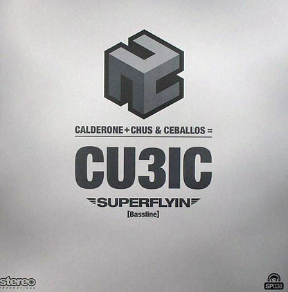 Calderone* + Chus & Ceballos = Cubic : Superflyin (12")