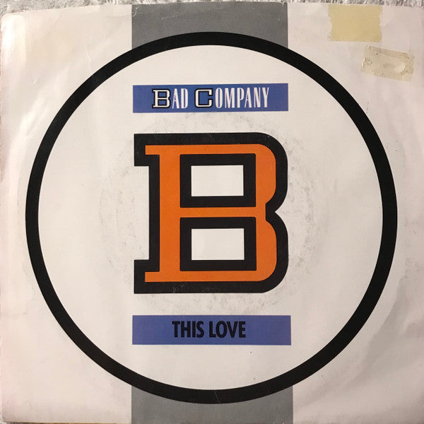 Bad Company (3) : This Love (7", Single)
