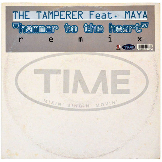 The Tamperer Feat. Maya : Hammer To The Heart (Remix) (12")