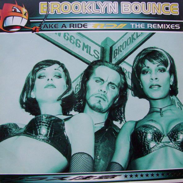Brooklyn Bounce : Take A Ride (The Remixes) (12")