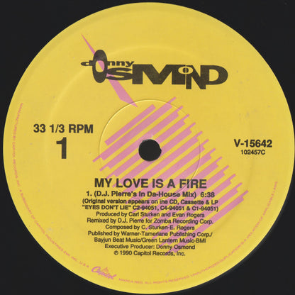 Donny Osmond : My Love Is A Fire (DJ Pierre Remixes) (12", Single)