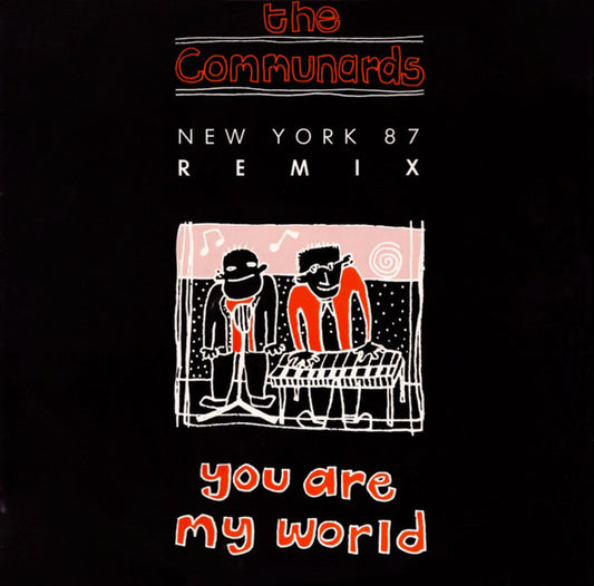 The Communards : You Are My World (New York 87 Remix) (12", Single)