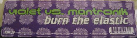 Violet vs. Mantronik* : Burn The Elastic (10")
