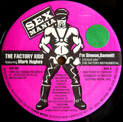 The Factory Kids Featuring Mark Hughes : I'm Simeon, Dammit! (2x12")