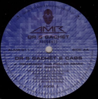 Dr. S. Gachet & Cabs* : Remember The Roller (2002) / Switch  (12")