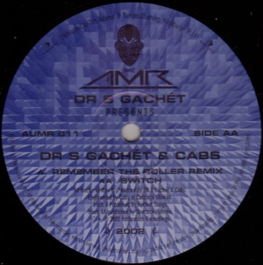Dr. S. Gachet & Cabs* : Remember The Roller (2002) / Switch  (12")