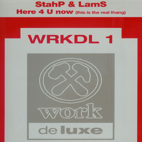 StahP & LamS : Here 4 U Now (This Is The Real Thang) (12")