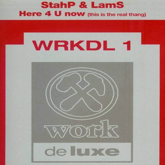 StahP & LamS : Here 4 U Now (This Is The Real Thang) (12")