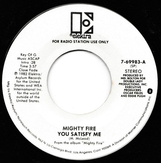 Mighty Fire : You Satisfy Me (7", Single, Mono, Promo)