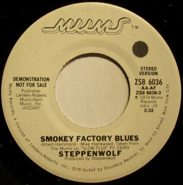 Steppenwolf : Smokey Factory Blues (7", Mono, Promo)