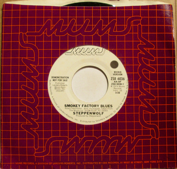 Steppenwolf : Smokey Factory Blues (7", Mono, Promo)