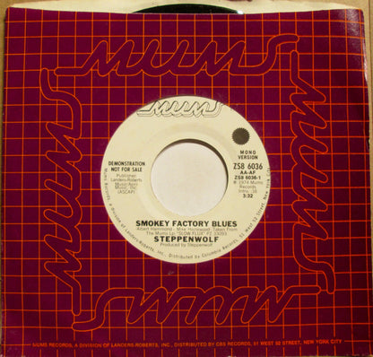 Steppenwolf : Smokey Factory Blues (7", Mono, Promo)