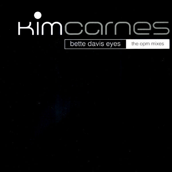 Kim Carnes : Bette Davis Eyes (The OPM Mixes) (12", Promo)