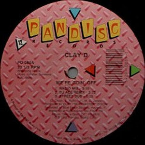 Beat Master Clay D. : We're Goin' Off / Dazzy Duke Down (12")