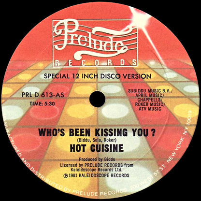 Hot Cuisine : Who's Been Kissing You ? / All Fired Up (12")