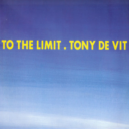 Tony De Vit : To The Limit (12", Single)