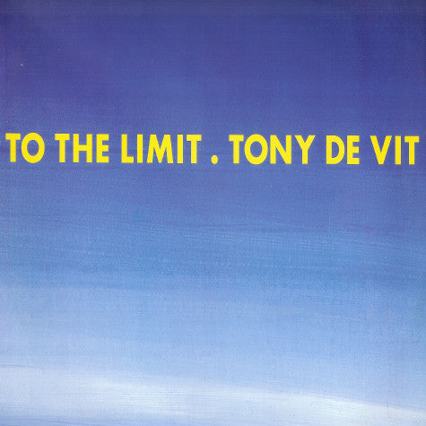 Tony De Vit : To The Limit (12", Single)