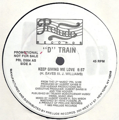 "D" Train* : Keep Giving Me Love (12", Promo)