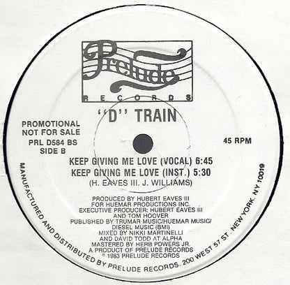 "D" Train* : Keep Giving Me Love (12", Promo)