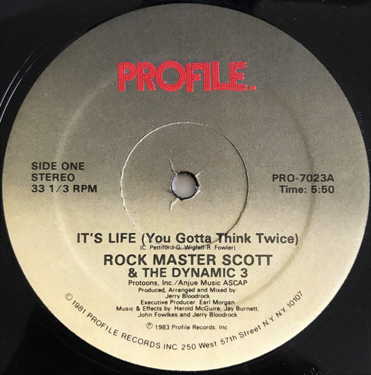 Rock Master Scott & The Dynamic 3* : It's Life (You Gotta Think Twice) (12", Single)