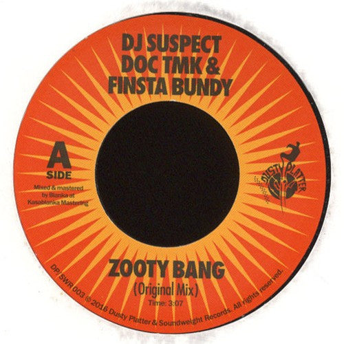 DJ Suspect, Doc TMK & Finsta Bundy : Zooty Bang (7", Single)
