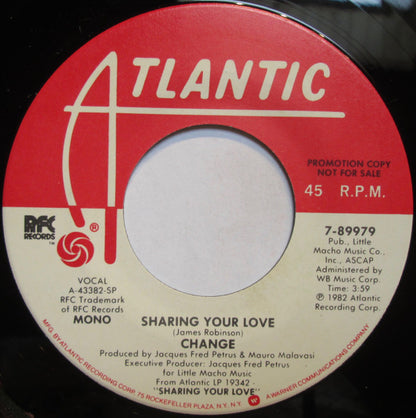 Change : Sharing Your Love (7", Single, Mono, Promo, SP )